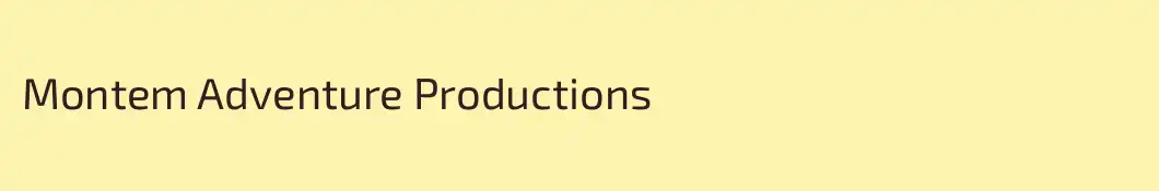 Montem Adventure Productions